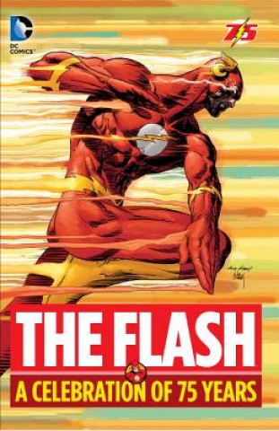 Knjiga Flash: A Celebration of 75 years Gardner Fox