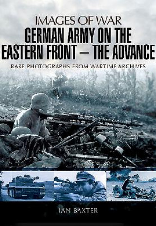 Carte German Army on the Eastern Front: The Advance Ian Baxter