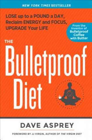 Kniha Bulletproof Diet Dave Asprey