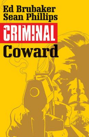 Книга Criminal Volume 1: Coward Ed Brubaker