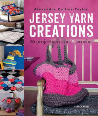 Kniha Jersey Yarn Creations Alexandre Callier Taylor