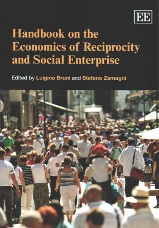 Könyv Handbook on the Economics of Reciprocity and Social Enterprise 