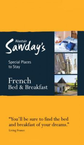 Könyv French Bed & Breakfast Alastair Sawday Publishing Co Ltd.