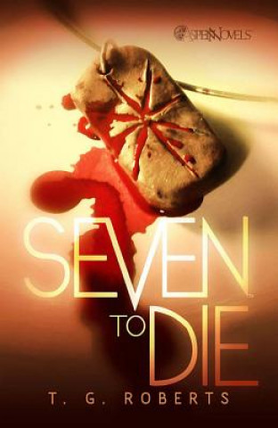 Książka Seven To Die Prose Novel T.G. Roberts