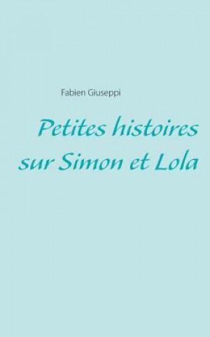 Carte Petites histoires sur Simon et Lola Fabien Giuseppi