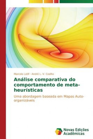 Könyv Analise comparativa do comportamento de meta-heuristicas Marcelo Lotif