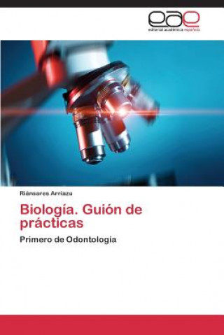 Könyv Biologia. Guion de practicas Riánsares Arriazu