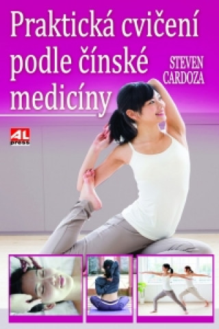 Libro Praktická cvičení podle čínské medicíny Cardoza Steven