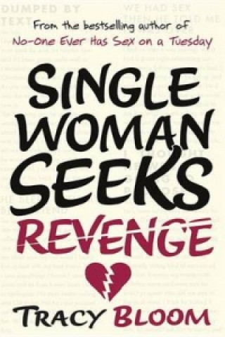 Kniha Single Woman Seeks Revenge Tracy Bloom