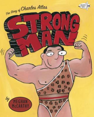 Kniha Strong Man Meghan McCarthy