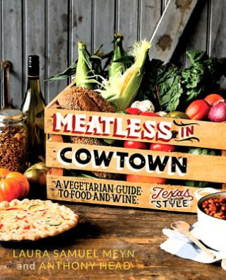 Książka Meatless in Cowtown Laura Samuel Meyn