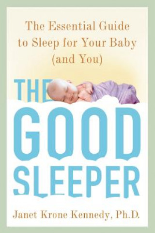 Könyv Good Sleeper Janet Krone Kennedy