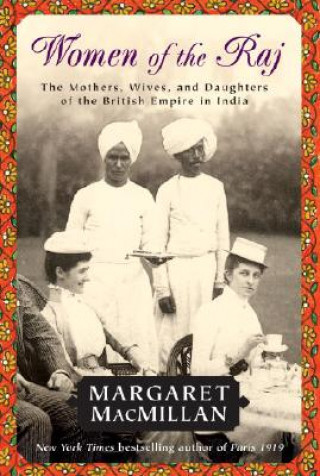 Kniha Women of the Raj Macmillan Margaret
