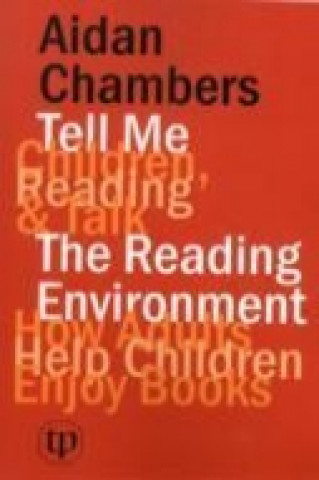 Knjiga Tell Me (children, Reading & Talk) with the Reading Environment Aidan Chambers