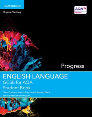 Carte GCSE English Language for AQA Progress Student Book Clare Constant