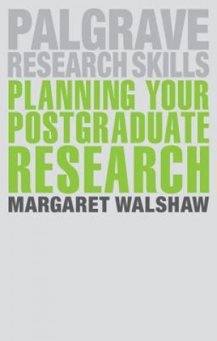 Książka Planning Your Postgraduate Research Margaret Walshaw