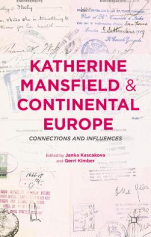 Carte Katherine Mansfield and Continental Europe Gerri Kimber