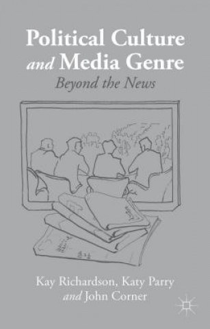 Kniha Political Culture and Media Genre Kay Richardson