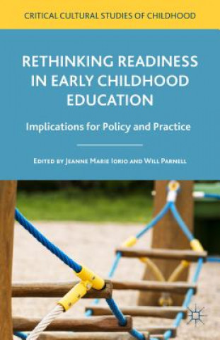 Carte Rethinking Readiness in Early Childhood Education Jeanne Marie Iorio
