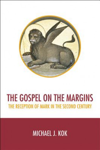 Livre Gospel on the Margins Michael J. Kok