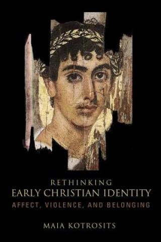 Book Rethinking Early Christian Identity Maia Kotrosits