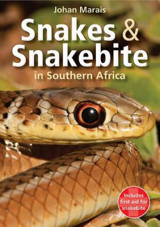 Książka Snakes & Snakebite in Southern Africa Johan Marais