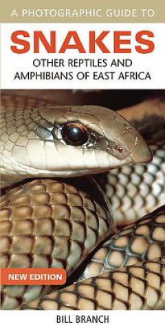Carte Photographic Guide to Snakes Bill Branch