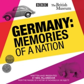 Аудио Germany: Memories of a Nation Neil MacGregor