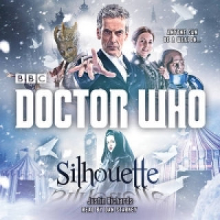 Audio Doctor Who: Silhouette Justin Richards