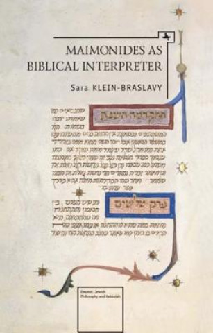 Buch Maimonides as Biblical Interpreter Sara Klein-Braslavy