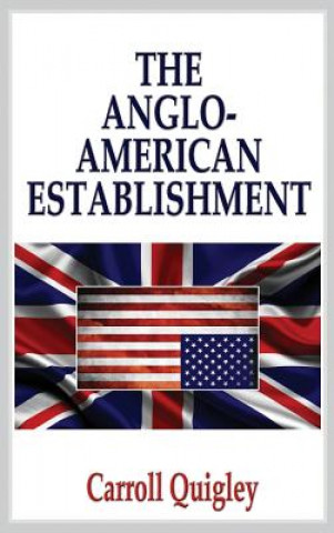 Book Anglo-American Establishment - Original Edition Carroll Quigley