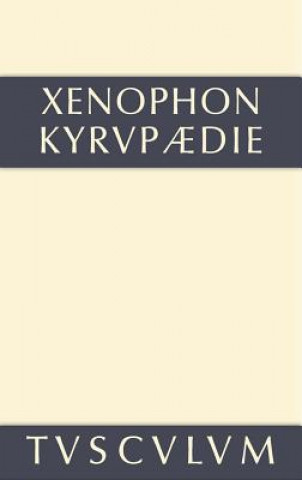 Book Kyrupadie / Die Erziehung Des Kyros Xenophon