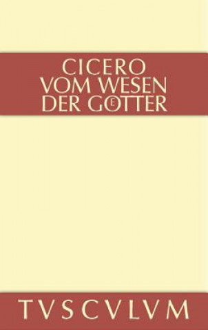 Kniha Vom Wesen der Goetter Marcus Tullius Cicero