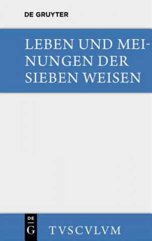 Kniha Leben und Meinungen der Sieben Weisen Bruno Snell