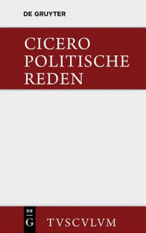 Kniha Marcus Tullius Cicero: Die Politischen Reden. Band 1 icero