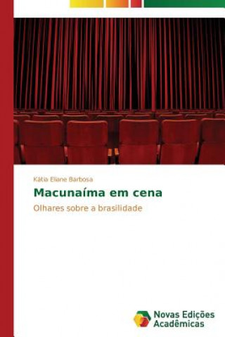 Carte Macunaima em cena Kátia Eliane Barbosa