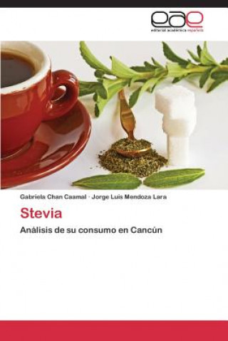Kniha Stevia Gabriela Chan Caamal