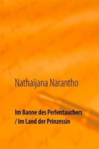 Carte Im Banne des Perlentauchers / Im Land der Prinzessin Nathaijana Narantho