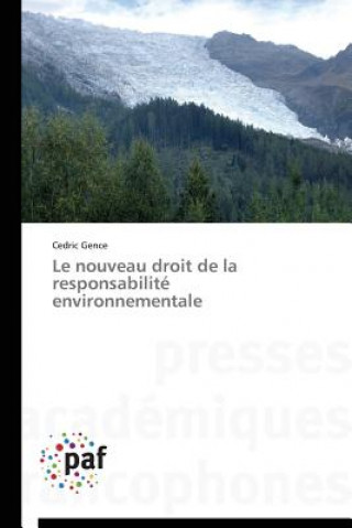 Buch Nouveau Droit de la Responsabilite Environnementale Cedric Gence