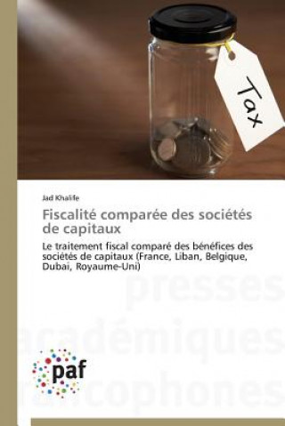 Carte Fiscalite Comparee Des Societes de Capitaux Jad Khalife