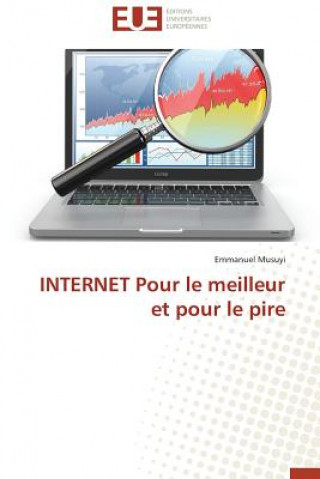 Libro Internet Pour Le Meilleur Et Pour Le Pire Emmanuel Musuyi