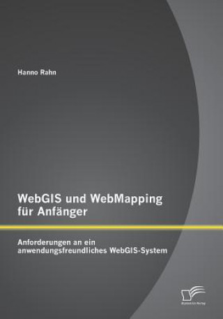 Książka WebGIS und WebMapping fur Anfanger Hanno Rahn