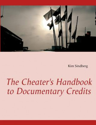 Kniha Cheater's Handbook to Documentary Credits Kim Sindberg