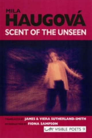 Книга Scent of the Unseen Mila Haugová