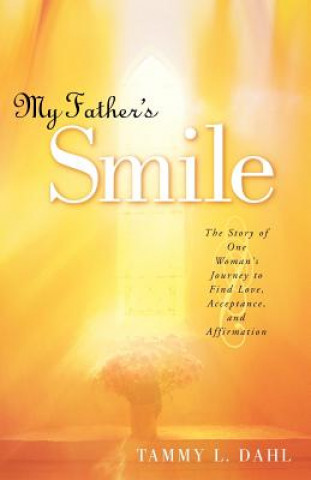 Kniha My Father's Smile Tammy L Dahl