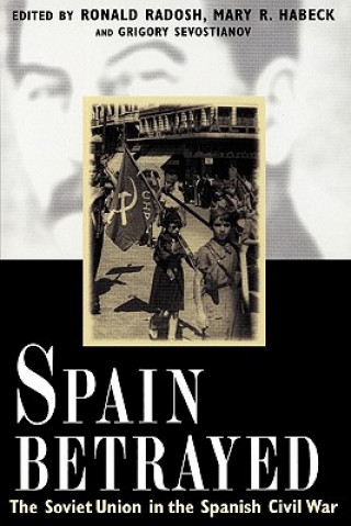 Kniha Spain Betrayed Grigory Sevostianov