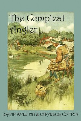 Kniha Compleat Angler Charles Cotton