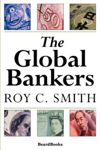 Knjiga Global Bankers Roy C. Smith