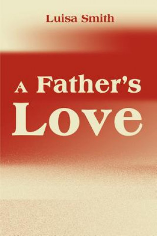 Buch Father's Love Luisa Smith