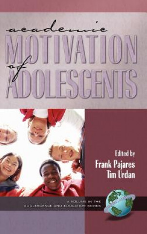 Kniha Academic Motivation of Adolescents Frank Pajares